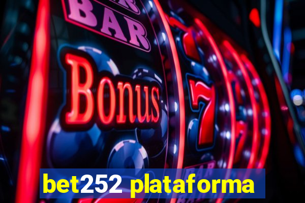 bet252 plataforma